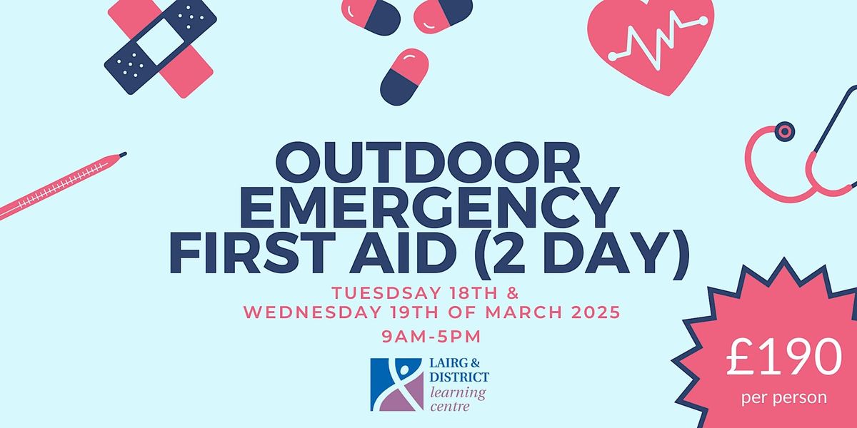 Outdoor Emergency First Aid (2 Days) CONTACT US TO BOOK