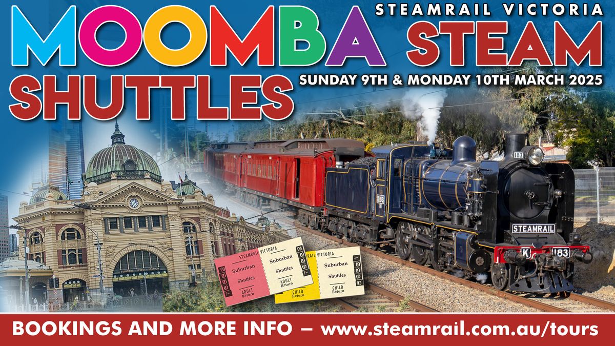 Moomba Steam Shuttles - 9th & 10th March 2025