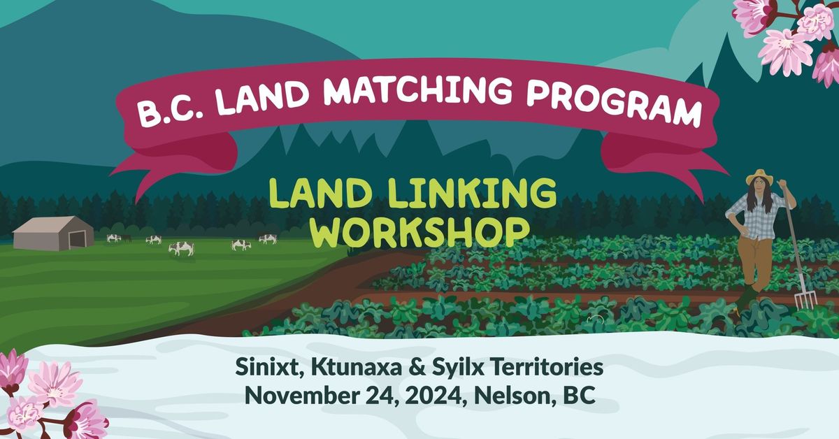 Nelson, BC \u2013 LAND LINKING WORKSHOP