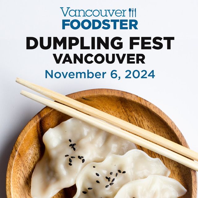 Dumpling Fest Vancouver Fall Edition