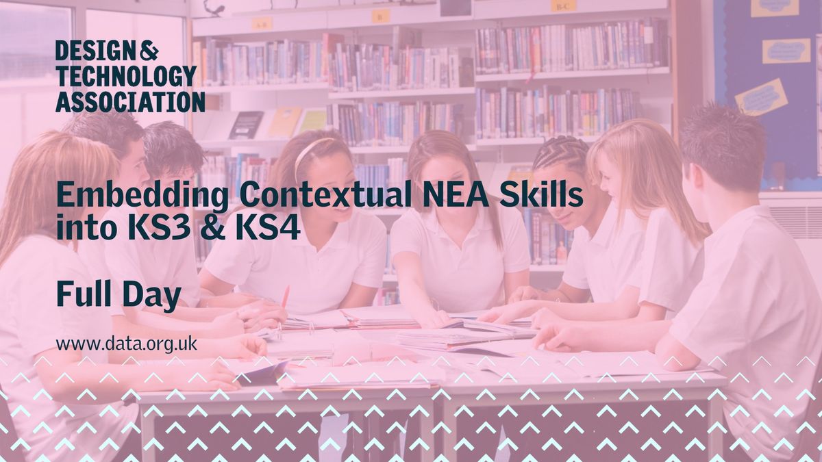 Embedding Contextual NEA Skills into KS3 - Full day September