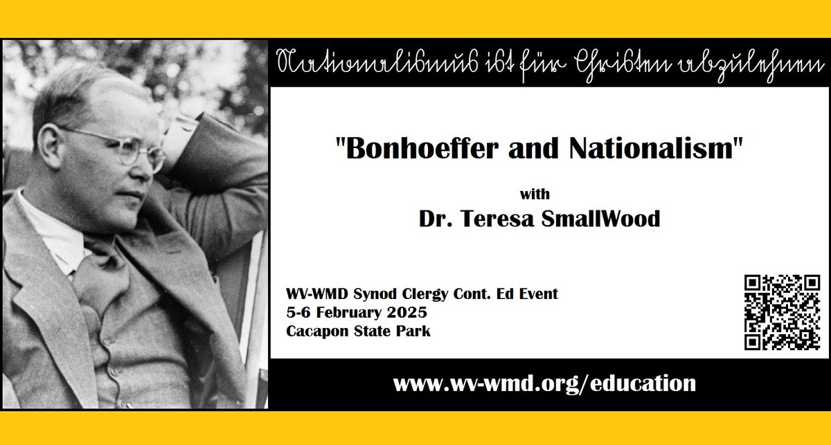 Bonhoeffer and Nationalism with Dr. Teresa Smallwood