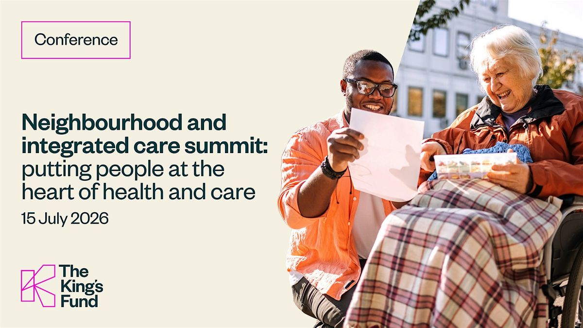 Neighbourhood and integrated care summit (In-person)