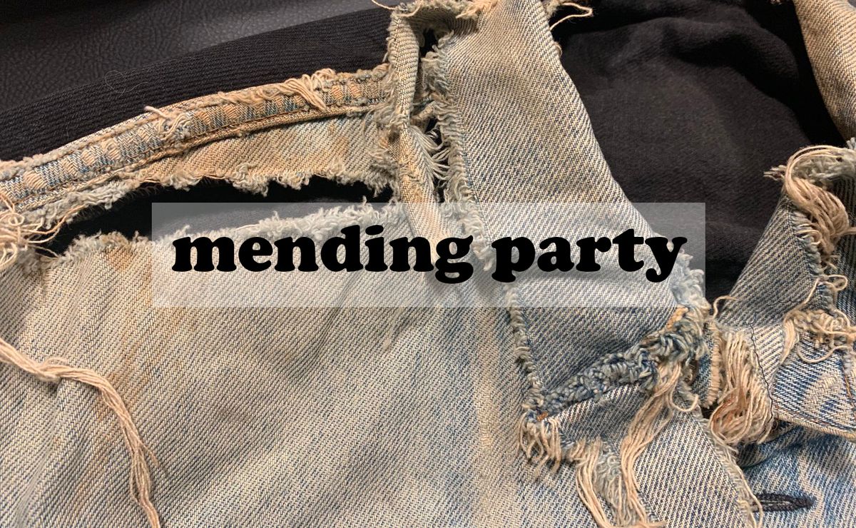 Mending Party