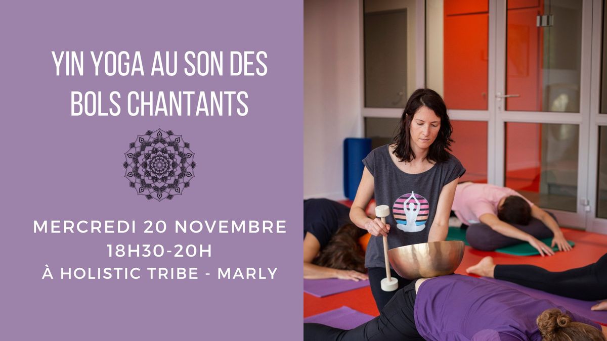 Yin Yoga au son des bols chantants