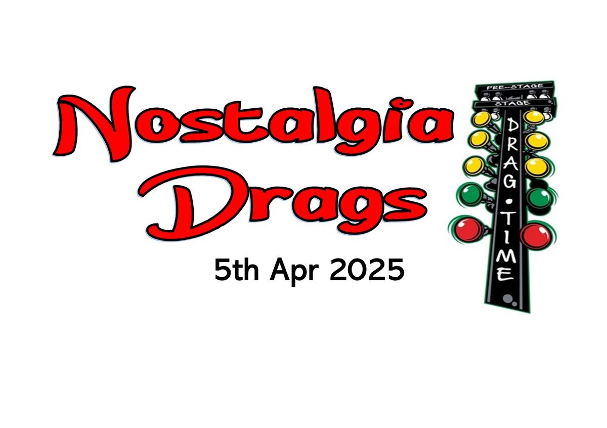 Nostalgia Drags 2025