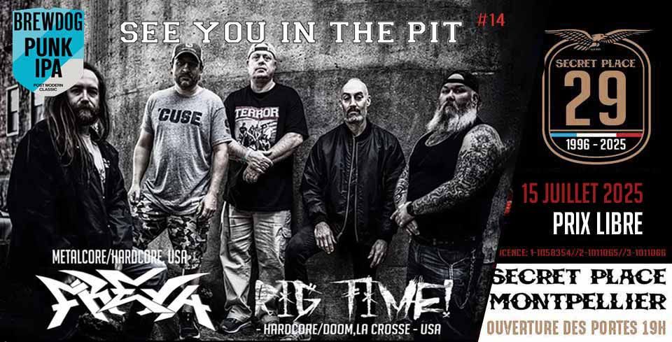 SEE YOU IN THE PIT # 14 - La TAF & BOOMERANG pr\u00e9sentent FREYA (Karl from Earth Crisis) + RIG TIME! 