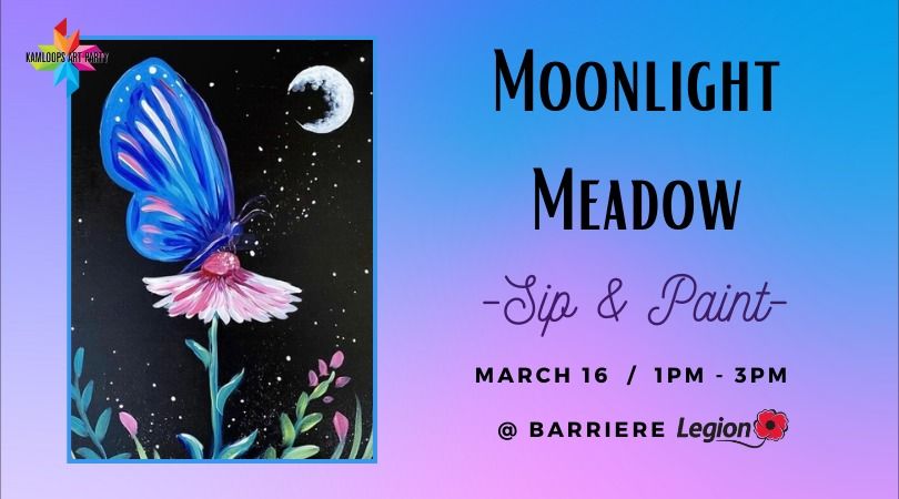 Moonlight Meadow - Sip & Paint @ Barriere Legion! 