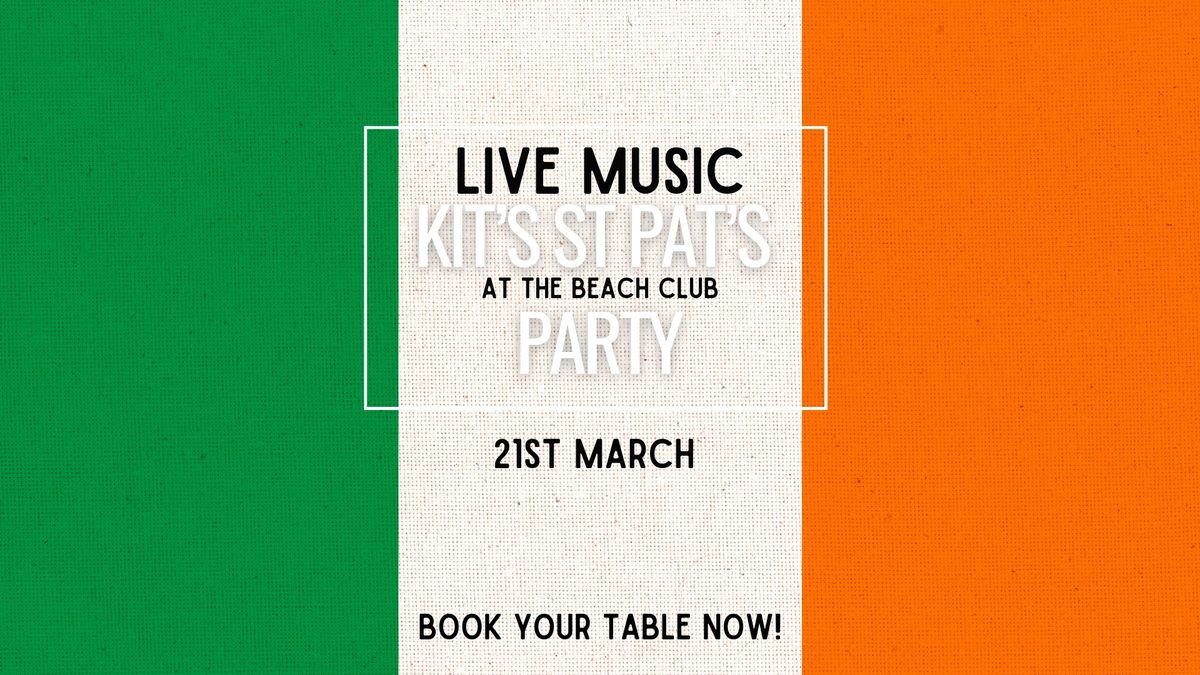 Kit's St Pats Big Party Bonazaaa!