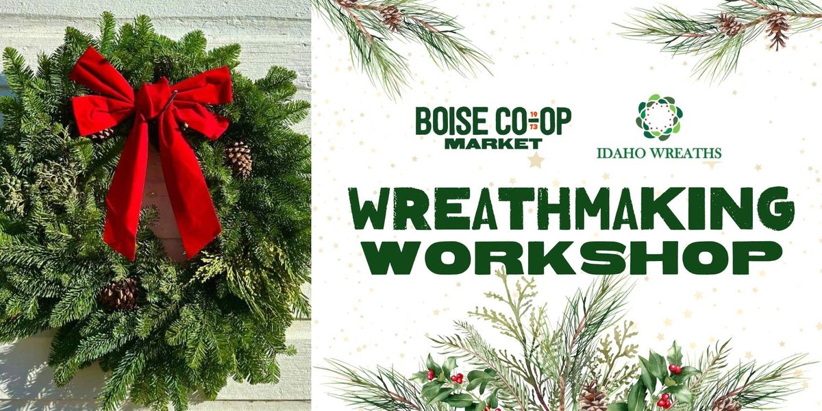 Wreathmaking Workshop at Uncorked Village Classroom