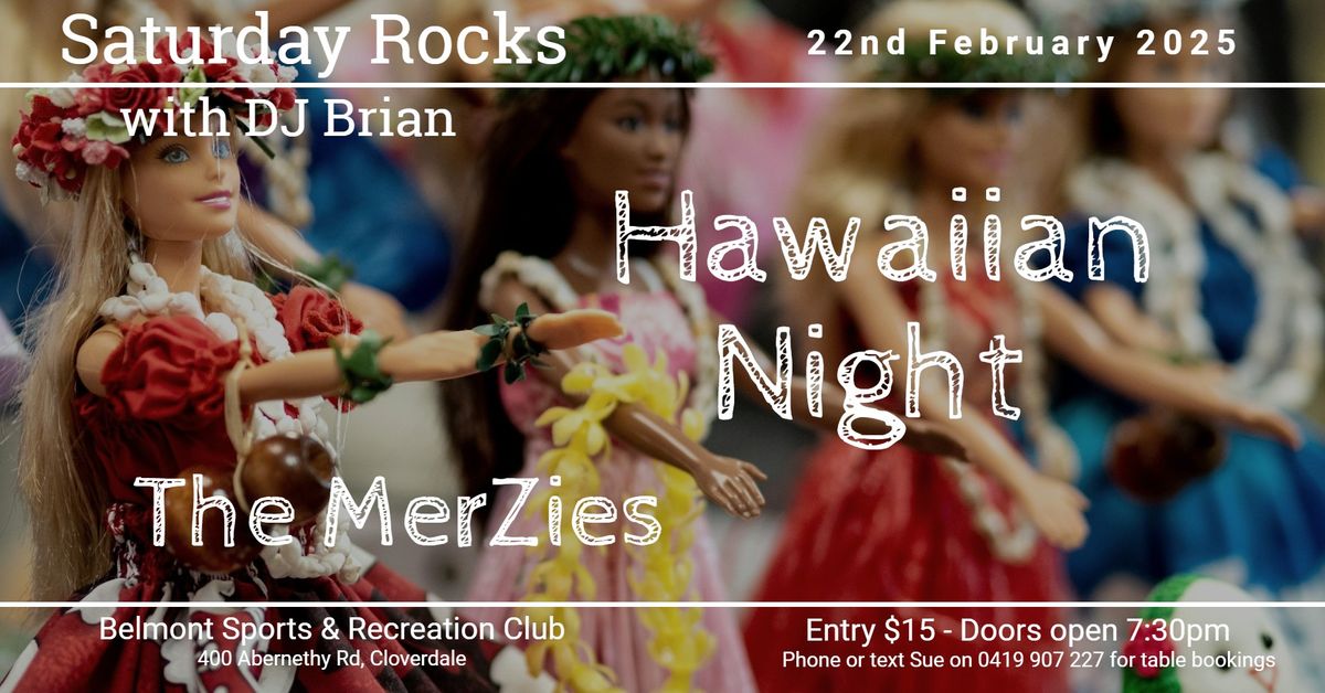 Saturday Rocks with DJ Brian and THE MERZIES