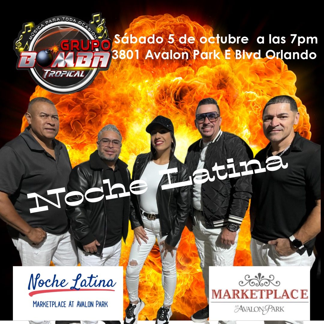 Noche Latina Marketplace At Avalon Park 