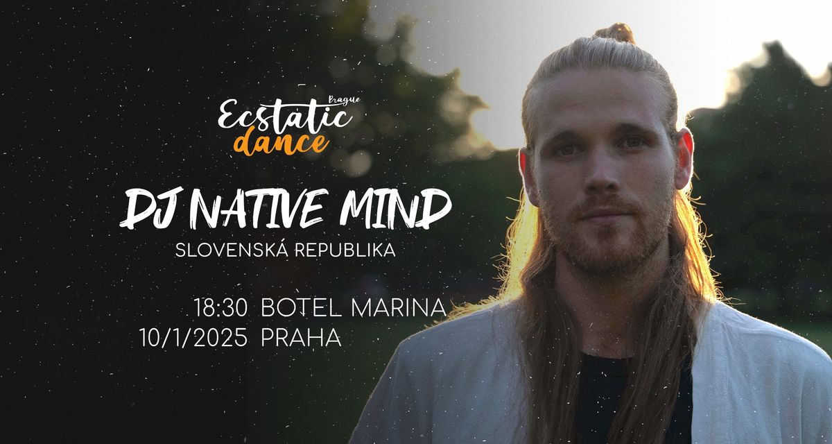 Ecstatic dance Prague #142 | DJ Native Mind (SK)