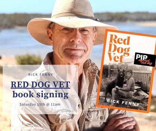 Red Dog Vet, Rick Fenny- book signing!!