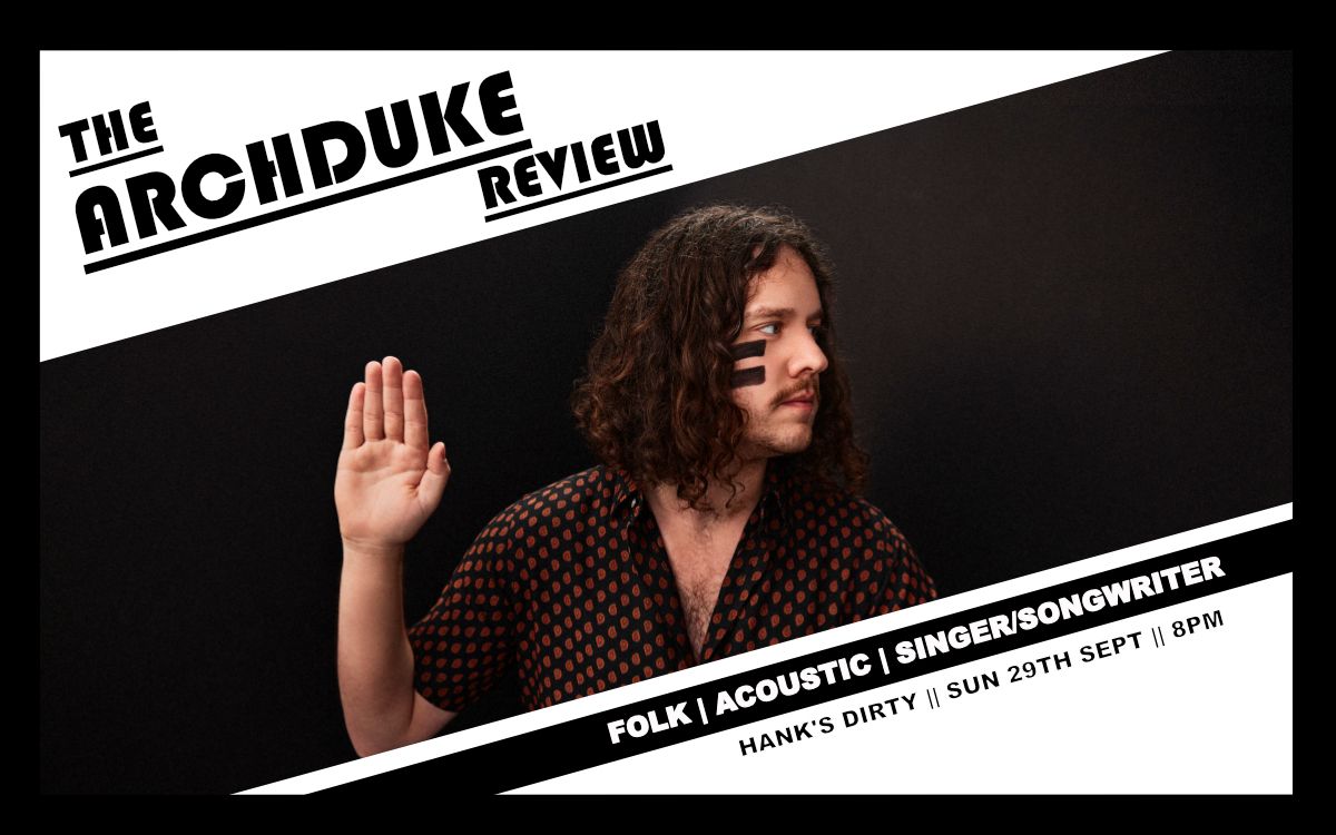 The Archduke Review at Hank's Cambridge - Feat. Jess Brett