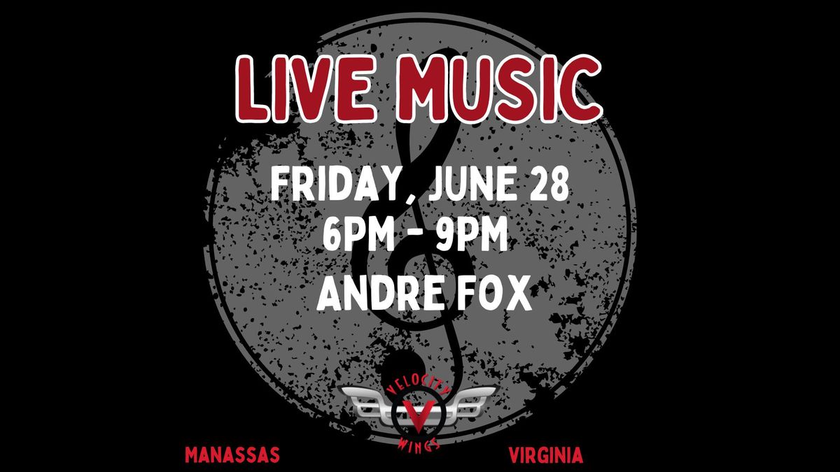 Live Music with Andre Fox