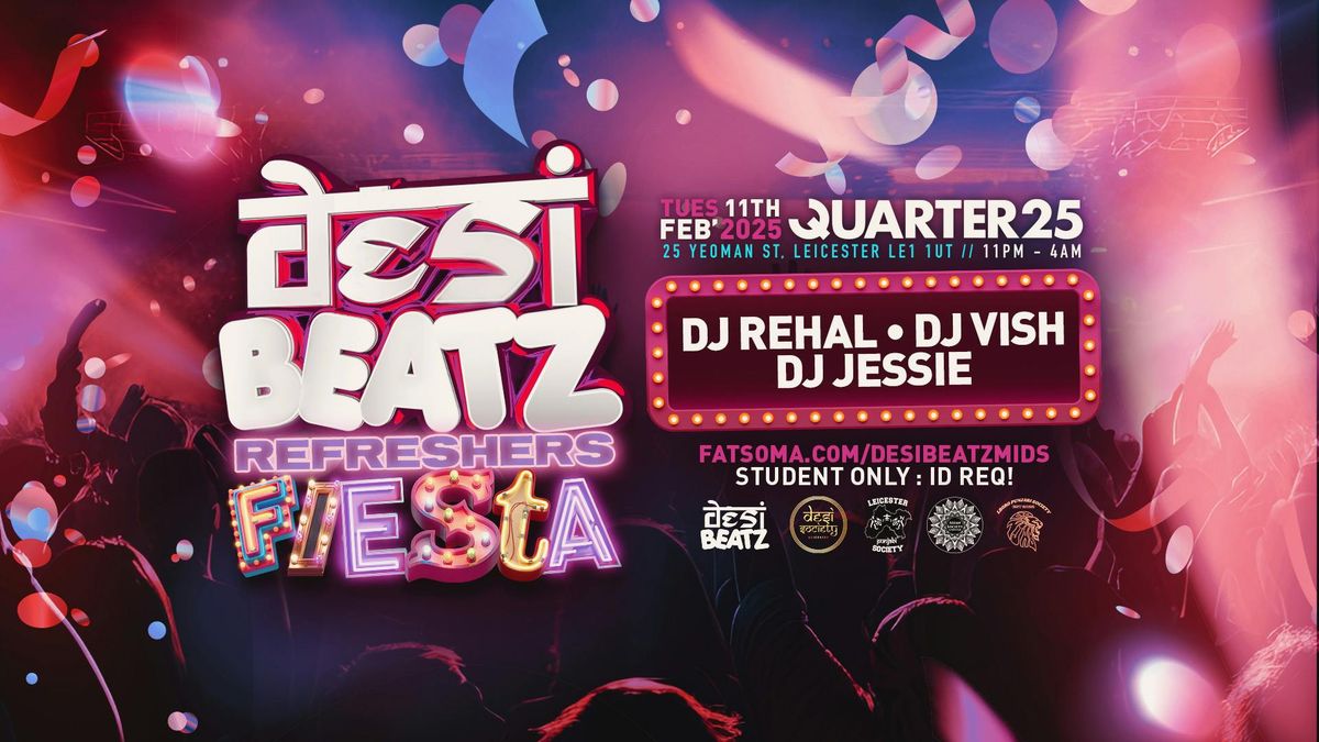 UOL PUNJABI SOCIETY Presents Desi Beatz : REFRESHERS FIESTA | 11.02.25 | QUARTER 25 LEICESTER