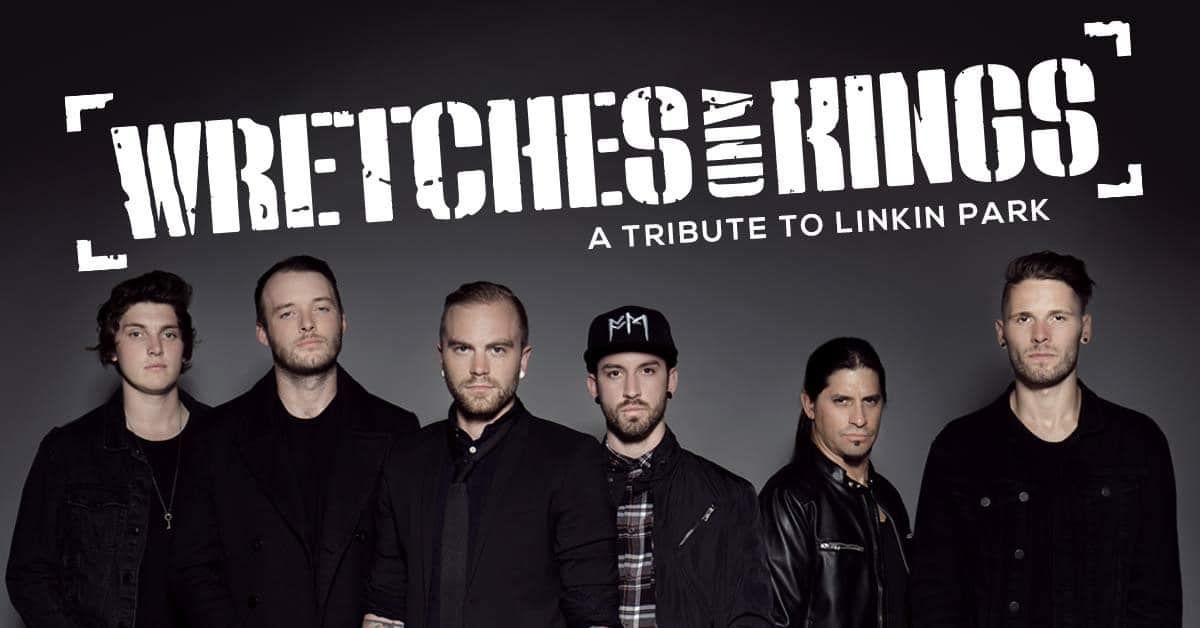 WRETCHES AND KINGS-A Tribute to Linkin Park with special guests Emissary Echo