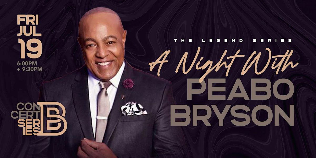 Performance by the incomparable Peabo Bryson! (DINNER NOT PROVIDED)