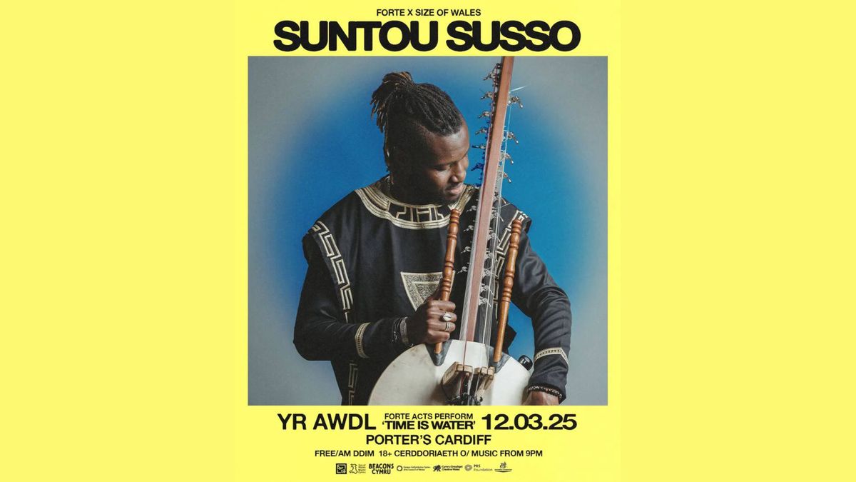 Fort\u00e9 X Size Of Wales Presents: Suntou Susso