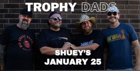 Trophy Dads at Shuey's