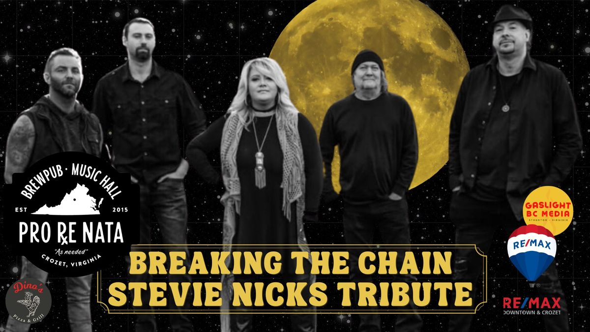 Breaking The Chain: Stevie Nicks Tribute @ Pro Re Nata