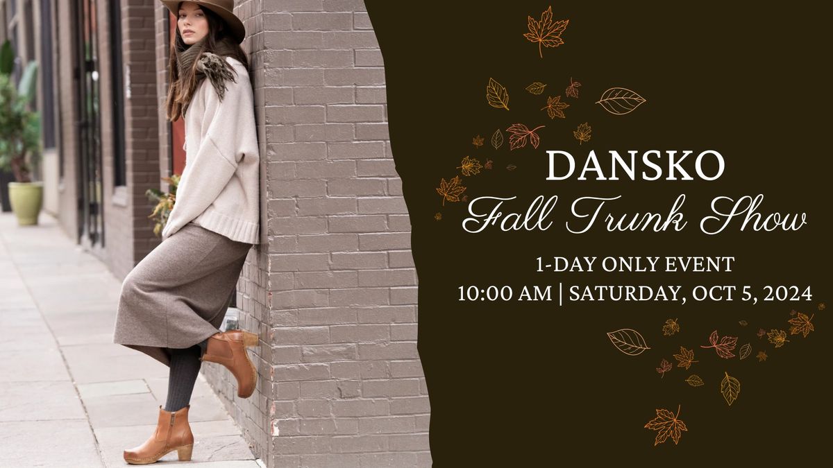 DANSKO FALL TRUNK SHOW