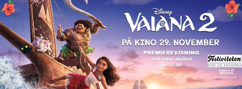 PREMIEREVISNING "Vaiana 2"- rett etter skolen!