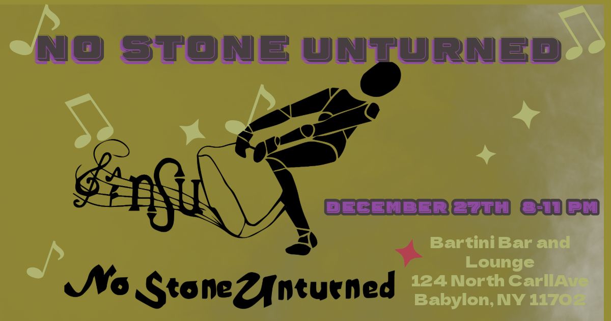 No Stone Unturned at Bartini Bar Babylon