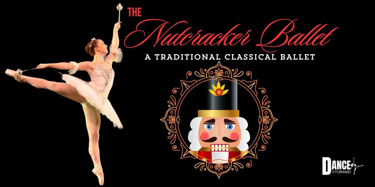 The Nutcracker Ballet -Dance It Forward