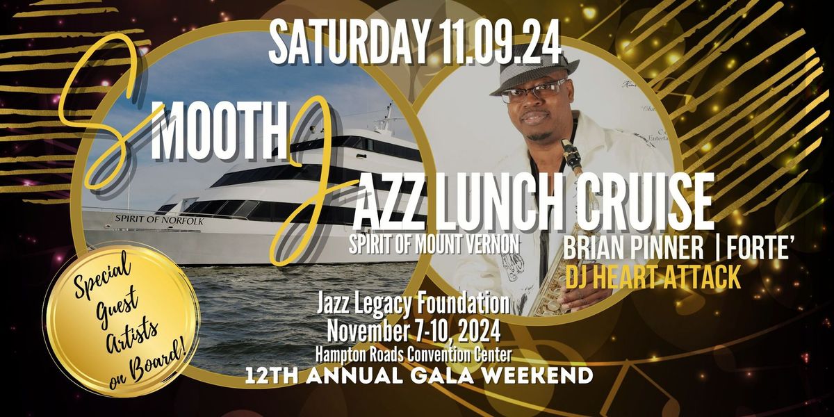 Smooth Jazz Lunch Cruise & Day Party | Jazz Legacy Foundation 12th Annual Gala Weekend