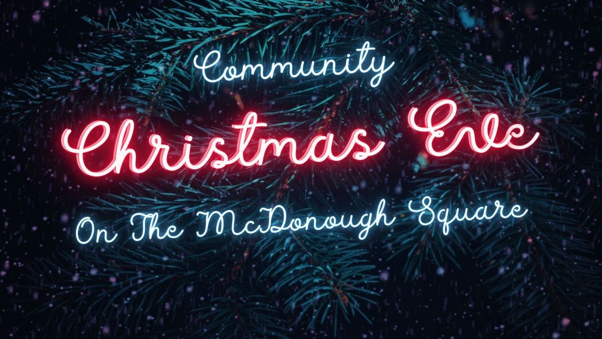 Community Christmas Eve Service On The McDonough Square