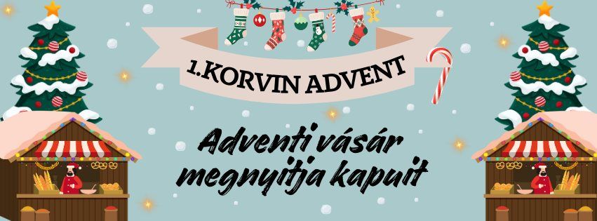 1. KORVIN ADVENT - Adventi v\u00e1s\u00e1r