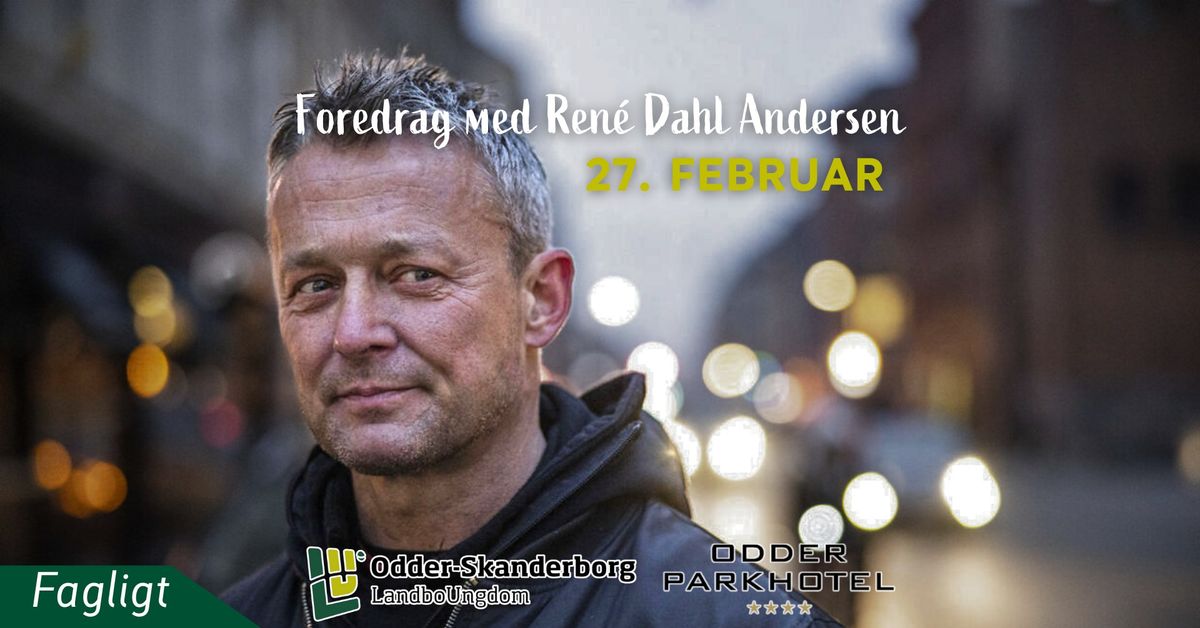 Foredrag med Ren\u00e9 Dahl Andersen \u2013 H\u00e6rdet 2.0