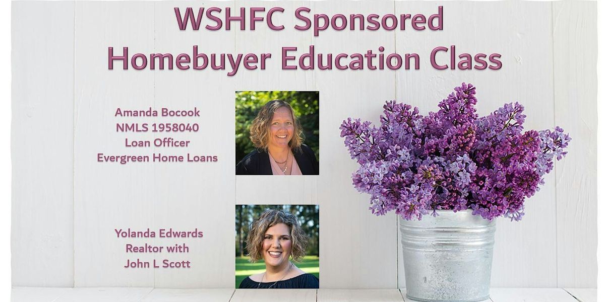 WSHFC  Sponsored Homebuyer Education Class 6.2.24