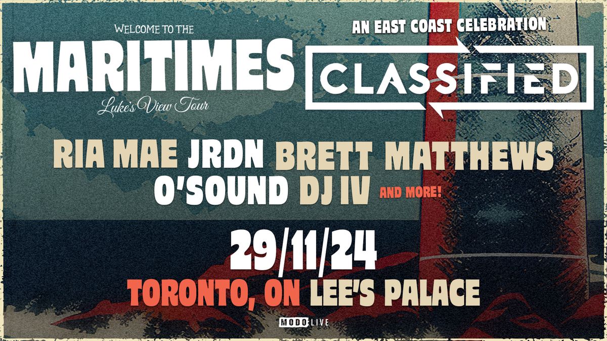 Classified w\/ Ria Mae, JRDN, Brett Matthews, O'Sound, DJ IV, and Special Guests - Toronto