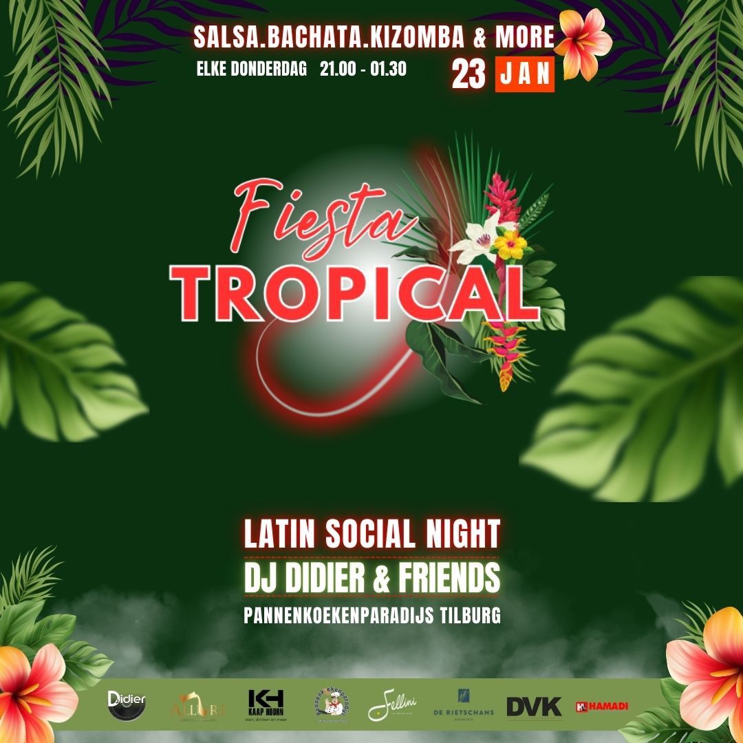 Fiesta Tropical Tilburg Latin Social Night . Do 23 Jan \ud83c\udf34