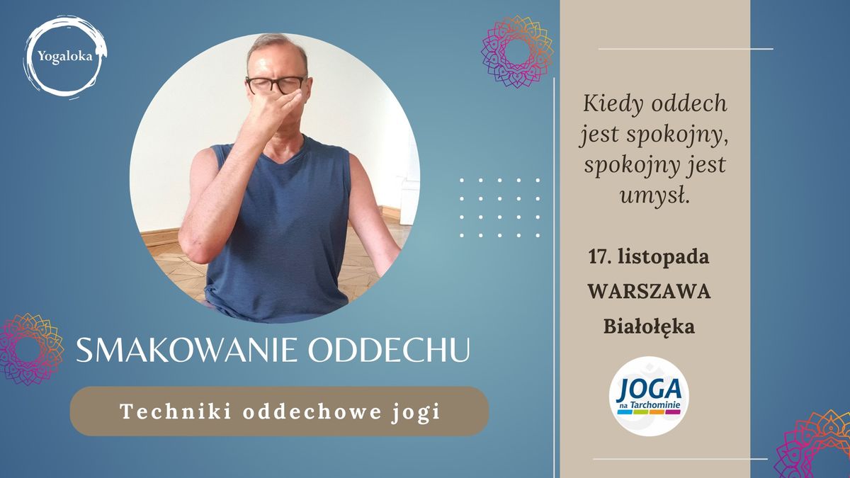 Smakowanie oddechu - techniki oddechowe jogi