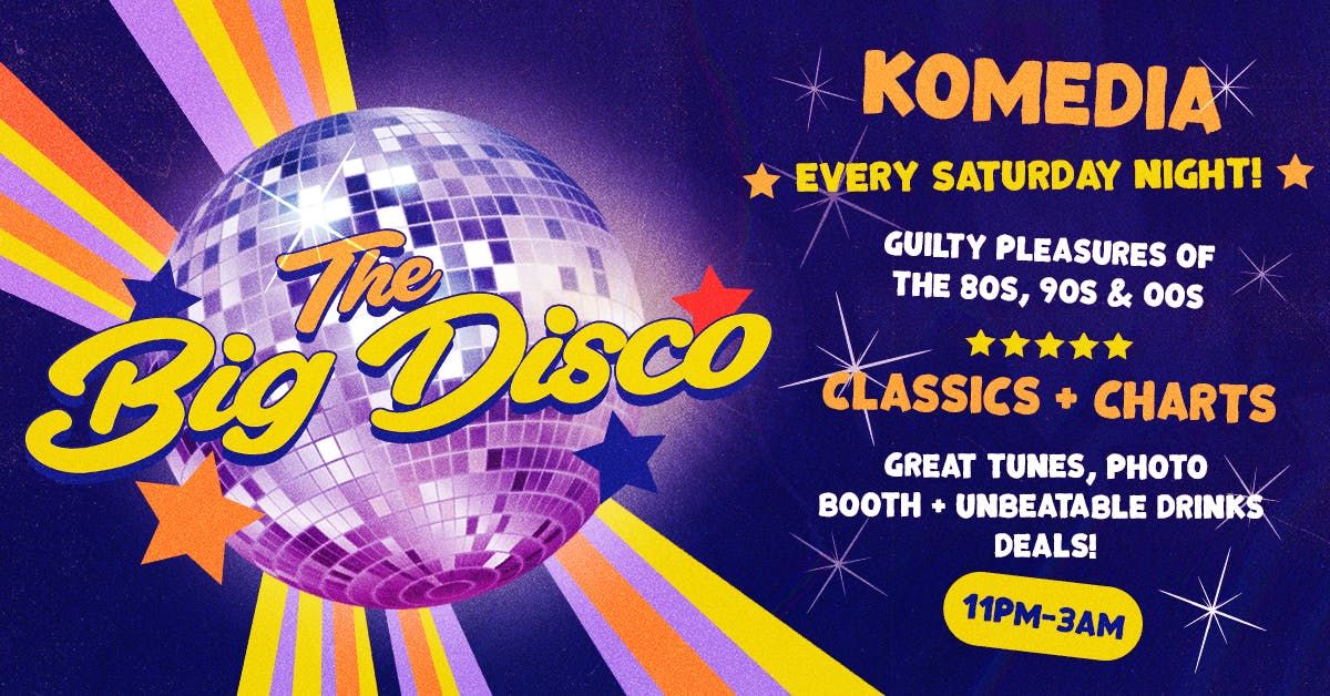 BIG DISCO \/\/ KOMEDIA \/\/ 01.02.25