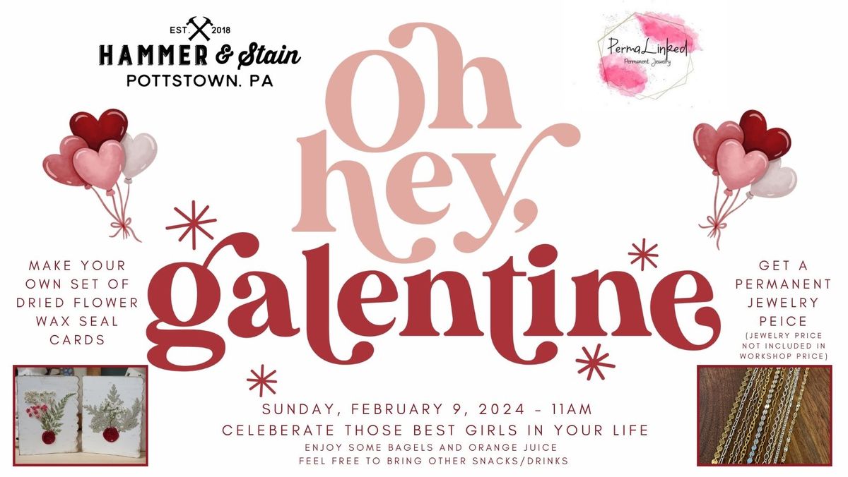 Oh Hey Galentine!