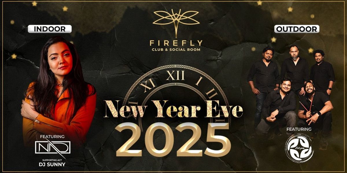 New Year Eve 2025 at Firefly Club - The HUB