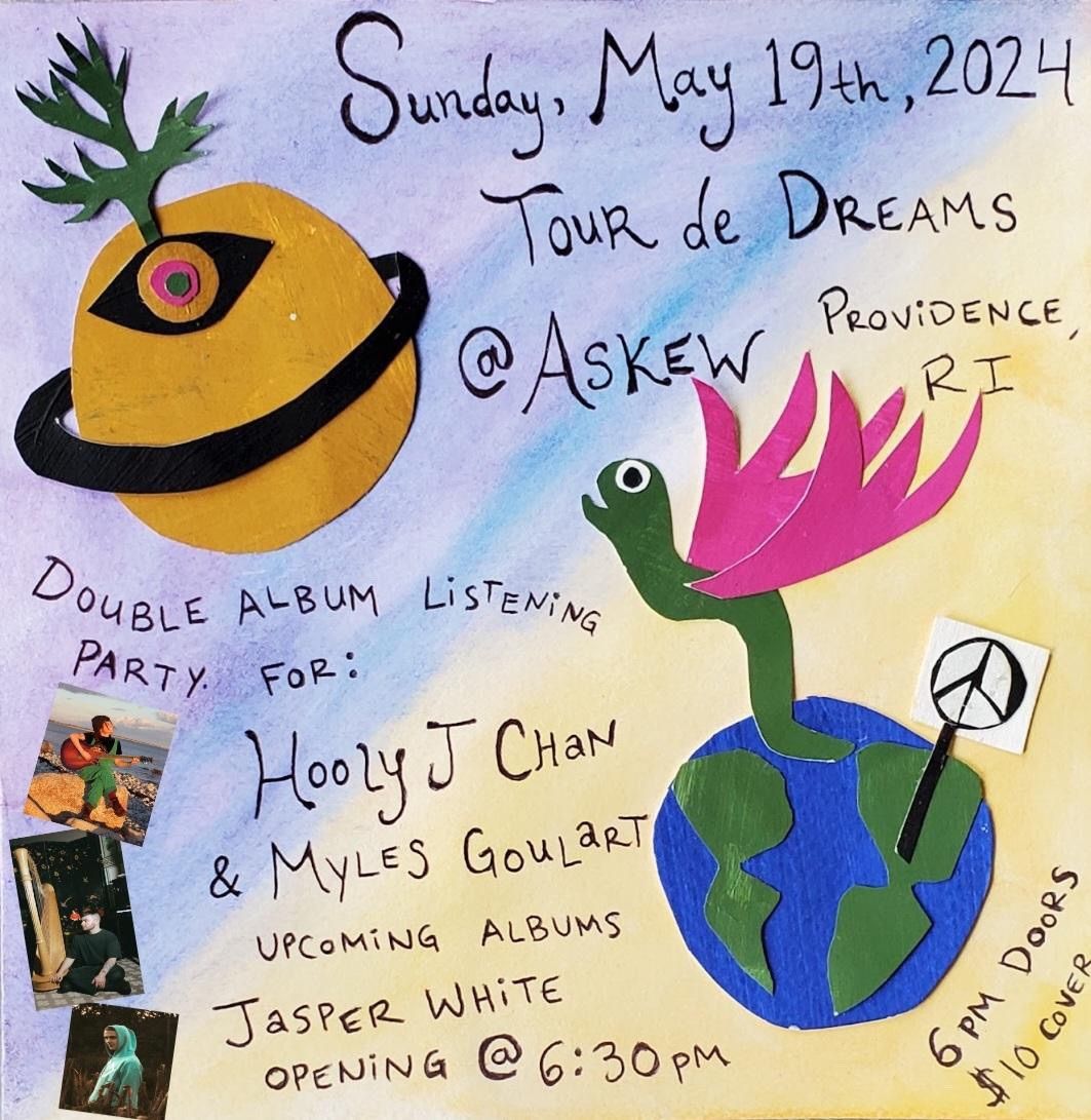 Tour of Dreams w\/ Hooly J Chan, Myles Goulart, Jasper White at Askew