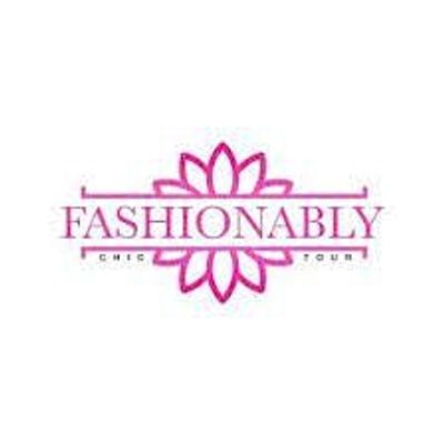 Fashionably Chic Tour