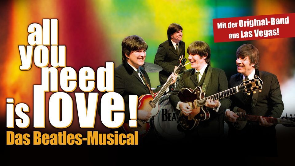 Verlegt vom 11.02.2021: all you need is love! - Das Beatles-Musical