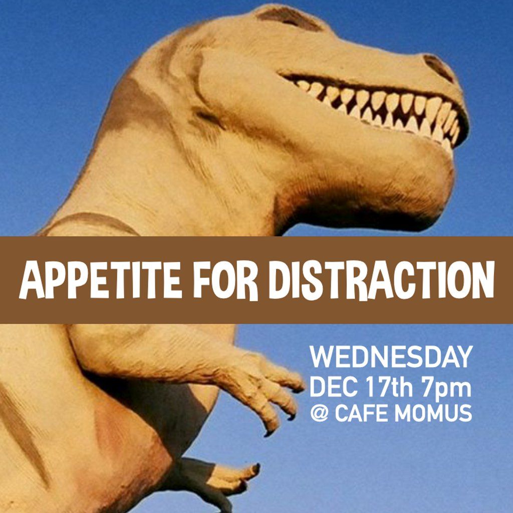 Appetite For Distraction