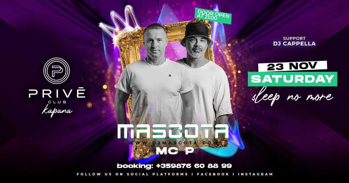 Mascota + mc P @ Prive Club Kapana, Plovdiv