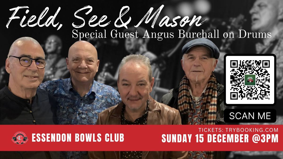 Field, See & Mason @ Essendon Bowls Club