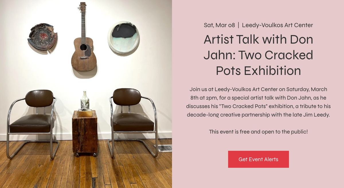 Artist Talk with Don Jahn: Two Cracked Pots Exhibition