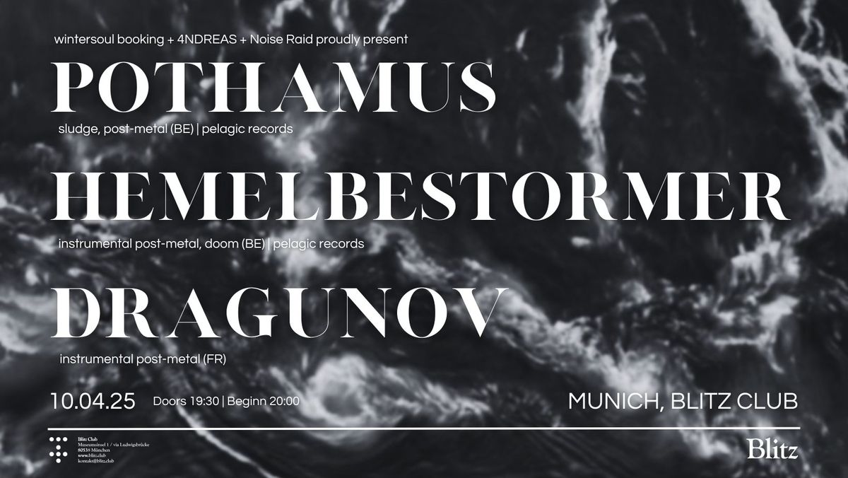 POTHAMUS + HEMELBESTORMER  + DRAGUNOV | Blitz Club M\u00fcnchen