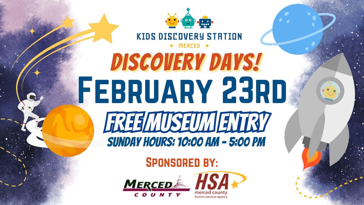 February Discovery Day (Free Admission)